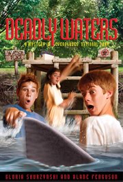 Deadly waters. A Mystery in Everglades National Park cover image