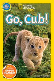 National Geographic Readers: Go Cub! cover image