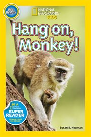 National Geographic Readers: Hang On, Monkey! cover image