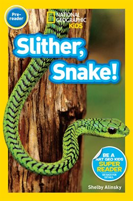 Cover image for National Geographic Readers: Slither, Snake!