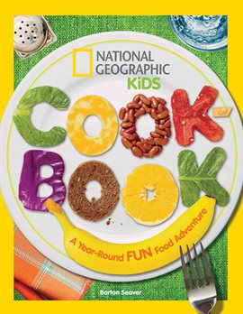 Cover image for National Geographic Kids Cookbook