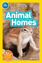 National geographic kids readers: animal homes (pre-reader) cover image