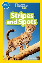 National Geographic Readers: Stripes and Spots (Pre-Reader) : Stripes and Spots (Pre cover image