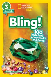 Bling! : 100 fun facts about rocks and gems cover image