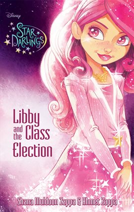 Cover image for Star Darlings: Libby and the Class Election