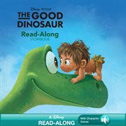 The Good dinosaur : read-along storybook cover image