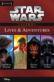 Lives & adventures Obi Wan Kenobi, Luke Skywalker, Darth Maul and Darth Vader cover image
