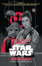 Moving target: a Princess Leia adventure cover image