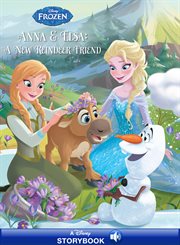Anna & Elsa : A New Reindeer Friend cover image