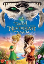 Tinker Bell and the legend of the neverbeast the chapter book cover image