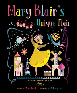 Cover image for Mary Blair: The Girl Who Loved Color
