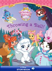Throwing a ball! : a Disney read-along cover image