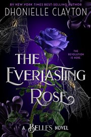 The everlasting rose