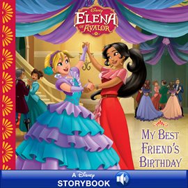Cover image for Elena of Avalor: My Best Friend's Birthday