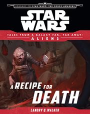 Star wars: journey to the force awakens. A Recipe for Death cover image