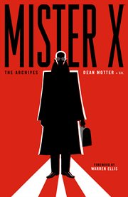 Mister X : the archives cover image