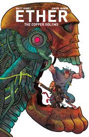 Ether. Volume 2, issue 1-5, The copper golems cover image