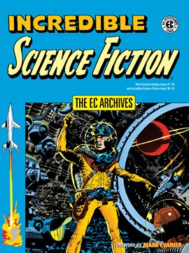 Cover image for The EC Archives: Incredible Science Fiction