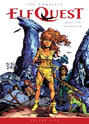 The complete ElfQuest. Volume 5 cover image