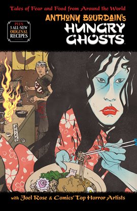 Anthony Bourdain's hungry ghosts