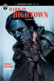 Dragon age: hard in hightown. Hard in Hightown cover image