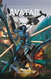 Avatar : the high ground. Volume 3 cover image