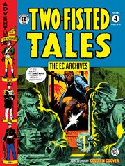 The ec archives: two-fisted tales vol. 4. Volume 4, issue 36-41 cover image