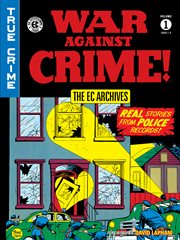 The ec archives: war against crime vol. 1. Issue 1-6 cover image