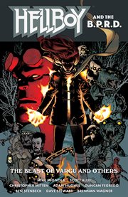 Hellboy and the B.P.R.D. Issue 1-3. The Beast of Vargu and others