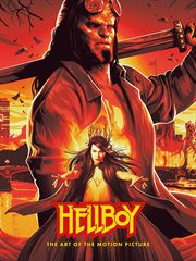 Hellboy: the art of the motion picture cover image