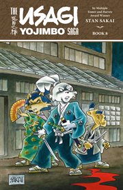 The Usagi Yojimbo saga. Book 8 cover image