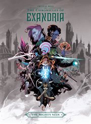 The chronicles of Exandria : the mighty Nein cover image