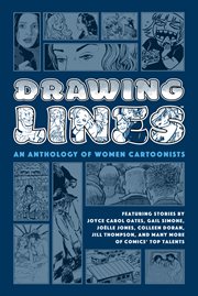 Drawing lines : an anthology of women cartoonists
