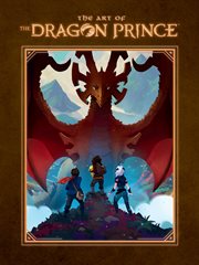 The art of The dragon prince cover image