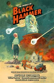 The world of black hammer library edition cover image