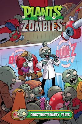 Cover image for Plants vs. Zombies Vol. 18: Constructionary Tales