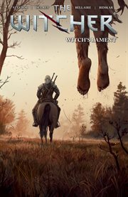 The witcher. Volume 6, issue 1-4, Witch's lament