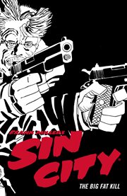 Frank Miller's Sin City. Volume 3, The big fat kill cover image