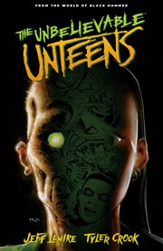 The unbelievable unteens. Issue 1-4 cover image