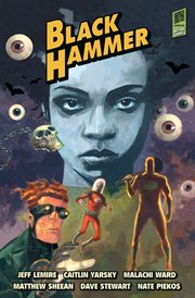 Black Hammer. Vol. 3 cover image