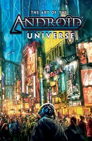 The art of the Android universe cover image