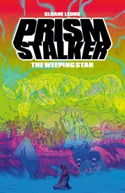 Prism Stalker : The Weeping Star. Prism Stalker cover image