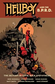 Hellboy and the B.P.R.D. The Return of Effie Kolb and others cover image