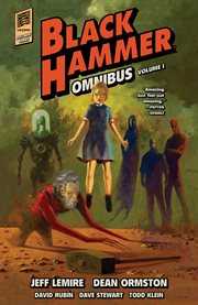 Black Hammer omnibus. Volume 1, issue 1-13 cover image