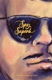 Spy Superb : Issues #1-3. Spy Superb cover image