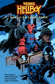 Young Hellboy : Assault on Castle Death. Issues #1-4. Young Hellboy: Assault on Castle Death cover image