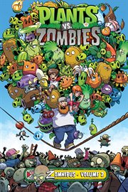 Plants vs. zombies. Volume 2, Zomnibus cover image