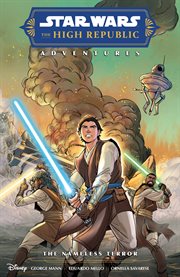 Star Wars. The High Republic Adventures : The Nameless Terror. Star Wars: The High Republic Adventures cover image