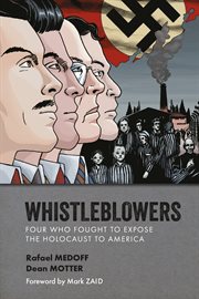 Whistleblowers. Four Who Fought to Expose the Holocaust to America cover image
