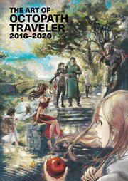 The Art of Octopath Traveler. 2016-2020 cover image